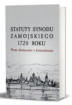 Statuty Synodu Zamojskiego 1720 roku Nowe tłumaczenie z komentarzami - Nowakowski Przemysław red.