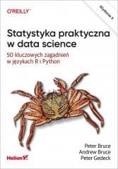 Statystyka praktyczna w data science - Bruce Peter