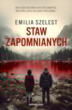 Staw Zapomnianych - Emilia Szelest