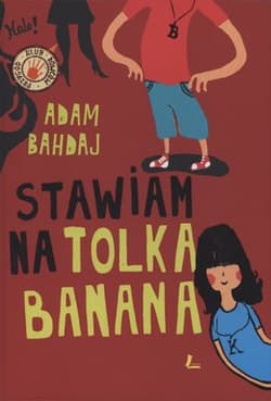 Stawiam na Tolka Banana - Adam Bahdaj