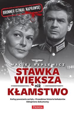 Stawka większa niż kłamstwo - Maciej Replewicz