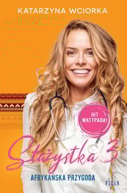 Stażystka. Tom 3 - Katarzyna Wciorka