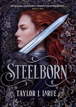 Steelborn - Taylor J. LaRue