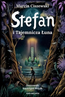 Stefan i Tajemnicza Łuna - Marcin Ciszewski
