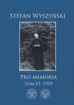 Stefan Wyszyński, Pro memoria, Tom 6: 1959 - Stefan Wyszyński