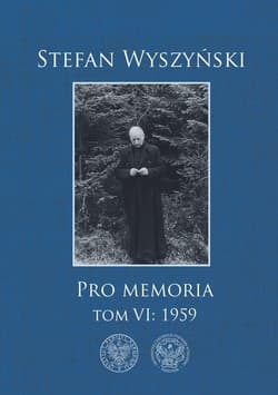 Stefan Wyszyński, Pro memoria, Tom 6: 1959 - Stefan Wyszyński