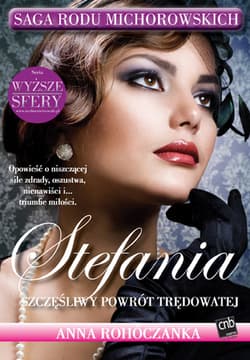Stefania Szczęśliwy powrót trędowatej Saga rodu Michorowskich