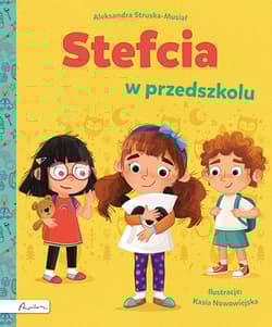 Stefcia w przedszkolu - Aleksandra Struska-Musiał