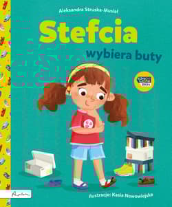 Stefcia wybiera buty - Aleksandra Struska-Musiał
