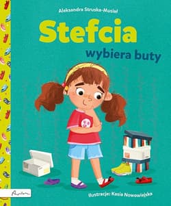 Stefcia wybiera buty - Aleksandra Struska-Musiał