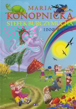 Stefek Burczymucha i inne wiersze - Maria Konopnicka