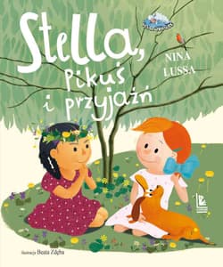 Stella Pikuś i przyjaźń - Nina Lussa