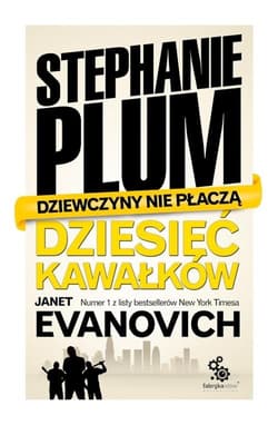 Stephanie Plum. Dziesięć kawałków - Janet Evanovich