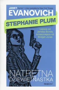 Stephanie Plum Natrętna dziewiętnastka - Janet Evanovich