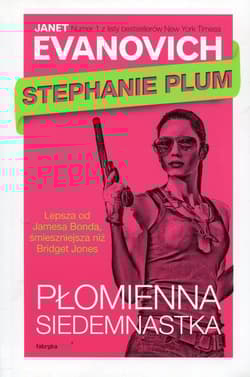 Stephanie Plum Płomienna siedemnastka - Janet Evanovich
