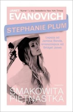 Stephanie Plum. Smakowita piętnastka - Janet Evanovich