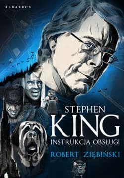 Stephen King: Instrukcja obsługi - Robert Ziębiński