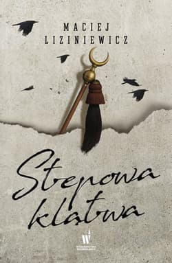 Stepowa klątwa. Żegota Nadolski Tom 4