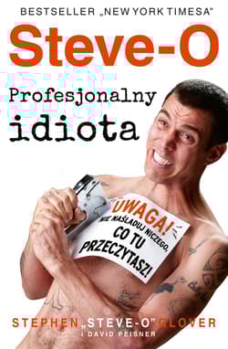 Steve-O. Profesjonalny idiota - David Peisner