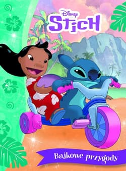 Stitch. Disney. Bajkowe przygody
