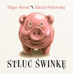 Stłuc świnkę - Etgar Keret, Polonsky David