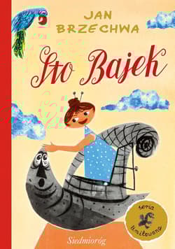 Sto bajek - Jan  Brzechwa