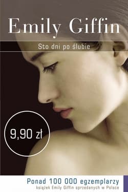 Sto dni po ślubie - Emily Giffin