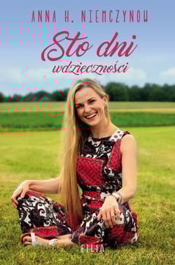 Sto dni wdzięczności - Anna H Niemczynow
