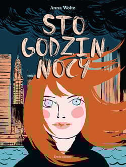 Sto godzin nocy - Anna Woltz