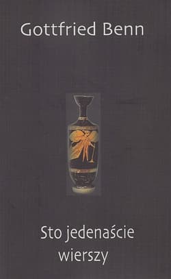 Sto jedenaście wierszy - Gottfried Benn