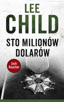 Sto milionów dolarów - Lee Child