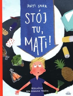 Stój tu Mati - Anti Saar