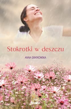Stokrotki w deszczu - ebook - Anna Gratkowska