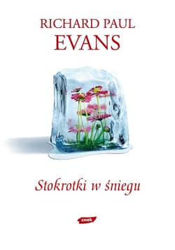 Stokrotki w śniegu - Richard Paul Evans