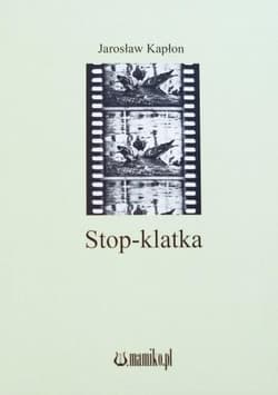Stop-klatka - Jarosław Kapłon