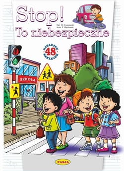 Stop! To niebezpieczne - Włodzimierz Kruszewski, Ernest Błędowski