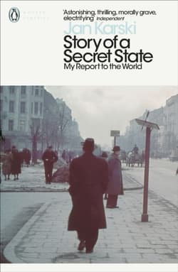 Story of a Secret State. My Report to the World wer. angielska - Jan Karski