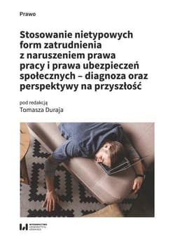 Stosowanie nietypowych form zatrudnienia z... - Duraj Tomasz