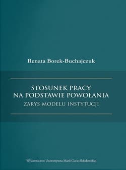 Stosunek pracy na podstawie powołania - Borek-Buchajczuk Renata