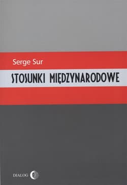 Stosunki międzynarodowe - Serge Sur