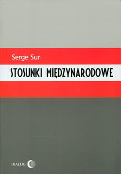 Stosunki międzynarodowe - Serge Sur