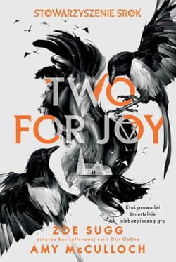 Stowarzyszenie Srok: Two for joy - Zoe  Sugg, Amy McCulloch