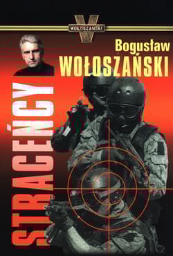 Straceńcy - Bogusław Wołoszański