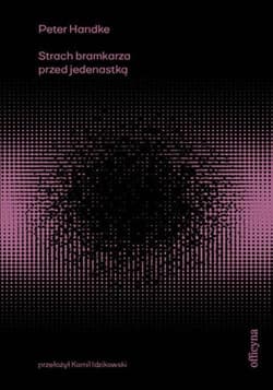Strach bramkarza przed jedenastką - ebook - Handke Peter