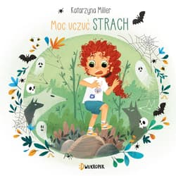 Strach Moc uczuć Tom 3 - Katarzyna Miller