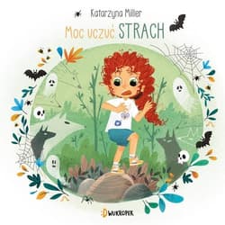 Strach Moc uczuć Tom 3 - Katarzyna Miller