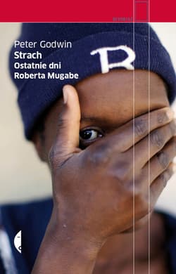 Strach Ostatnie dni Roberta Mugabe - ebook - Peter Godwin