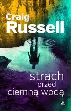 Strach przed ciemną wodą - Craig Russell, Craig Russel
