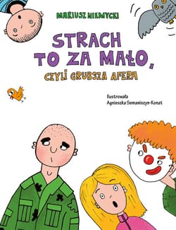 Strach to za mało czyli grubsza afera - Mariusz Niemycki