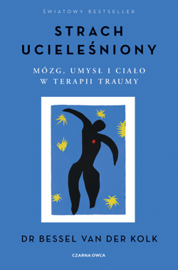 Strach ucieleśniony - ebook - Van Der Kolk Bessel